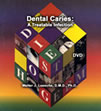 Dental Carries: A Treatable Infection - DVD